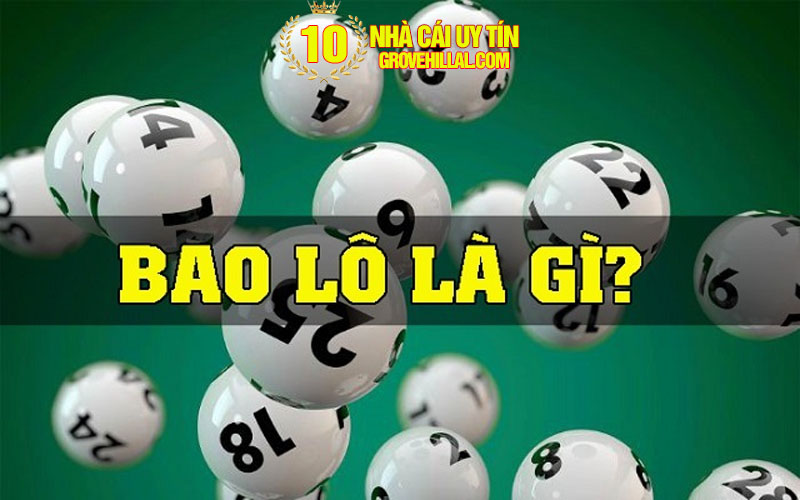 1 bao lo la gi Bao lô là gì?