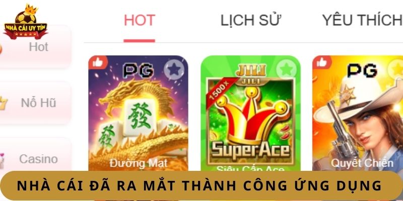 Nhà cái đã cho ra mắt thành công app 